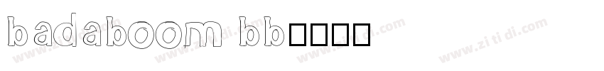badaboom bb字体转换